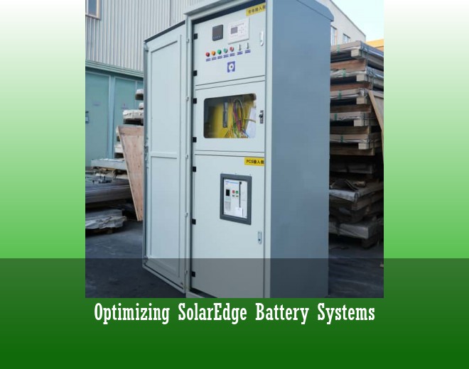 Optimizing SolarEdge Battery Systems