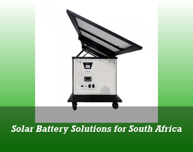 Solar Battery Solutions for South Africa