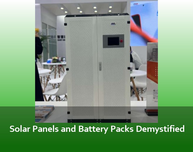 Solar Panels and Battery Packs Demystified