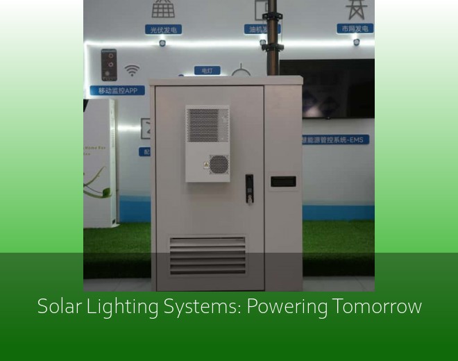 Solar Lighting Systems: Powering Tomorrow