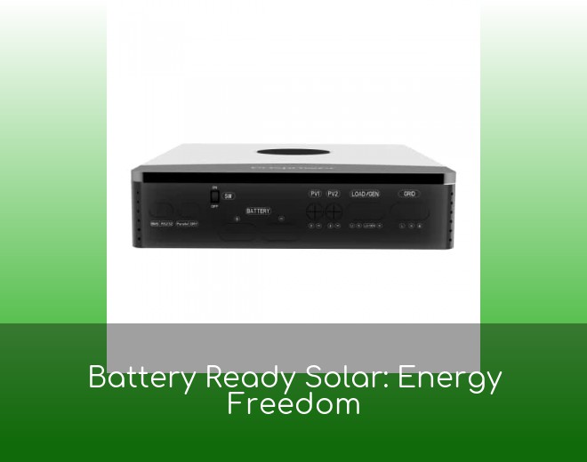 Battery Ready Solar: Energy Freedom