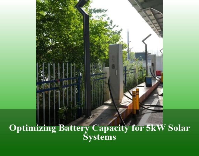 Optimizing Battery Capacity for 5kW Solar Systems