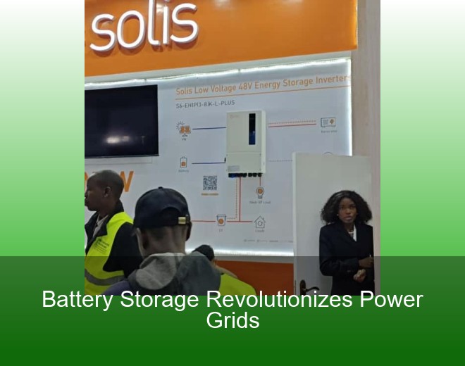 Battery Storage Revolutionizes Power Grids