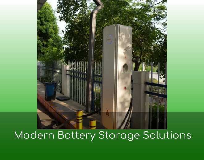 Modern Battery Storage Solutions