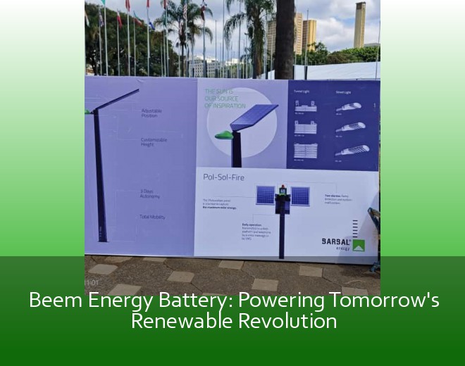 Beem Energy Battery: Powering Tomorrow's Renewable Revolution