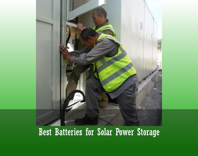 Best Batteries for Solar Power Storage
