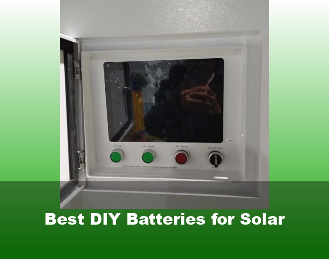 Best DIY Batteries for Solar