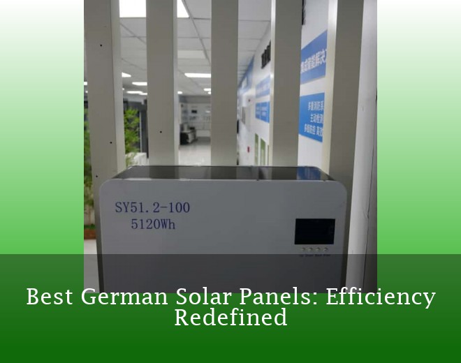 Best German Solar Panels: Efficiency Redefined