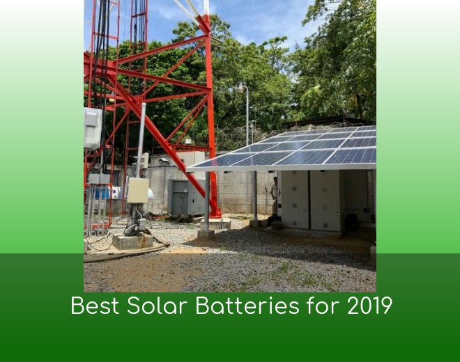 Best Solar Batteries for 2019