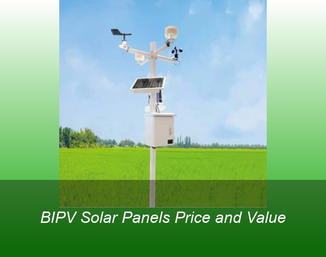 BIPV Solar Panels Price and Value