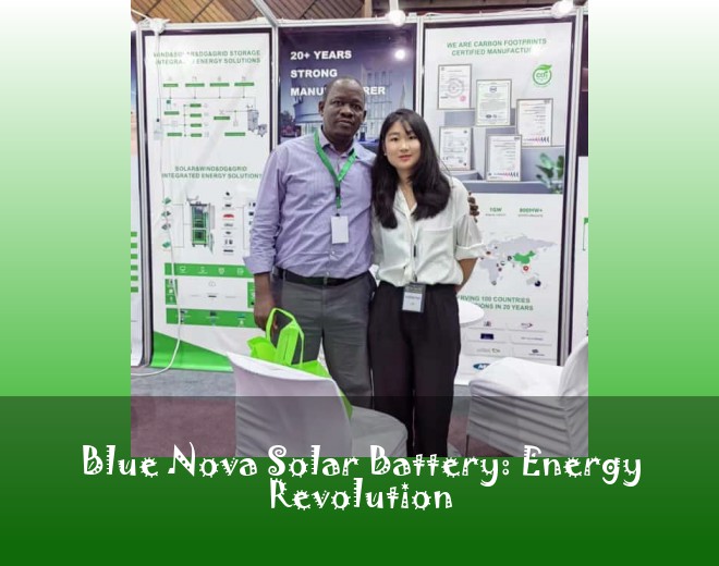 Blue Nova Solar Battery: Energy Revolution