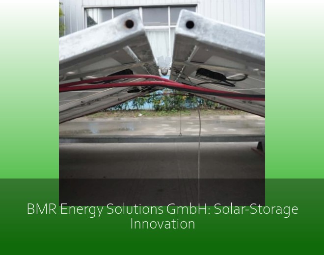 BMR Energy Solutions GmbH: Solar-Storage Innovation