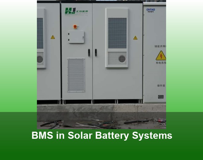 BMS in Solar Battery Systems