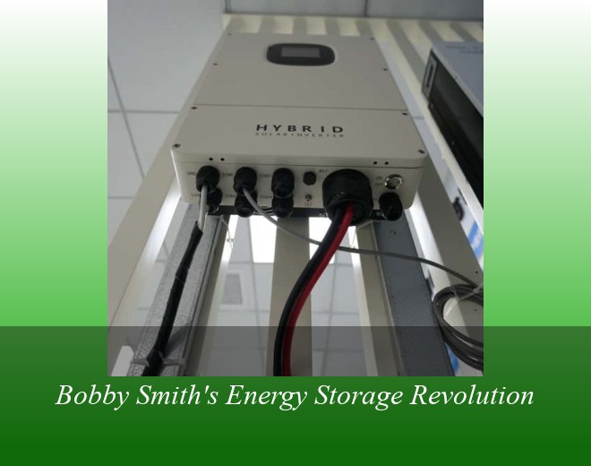 Bobby Smith's Energy Storage Revolution
