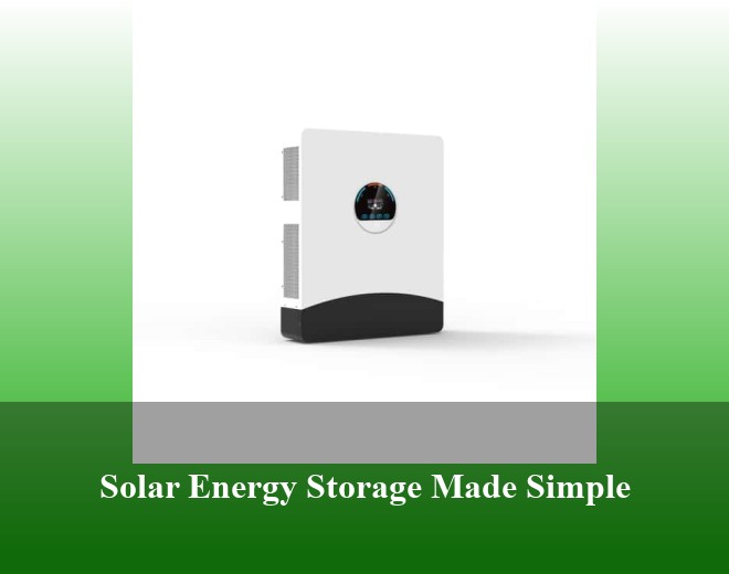 Solar Energy Storage Made Simple