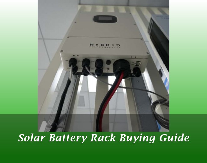 Solar Battery Rack Buying Guide