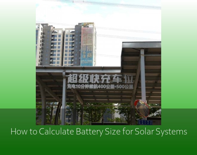 How to Calculate Battery Size for Solar Systems