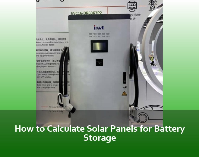 How to Calculate Solar Panels for Battery Storage