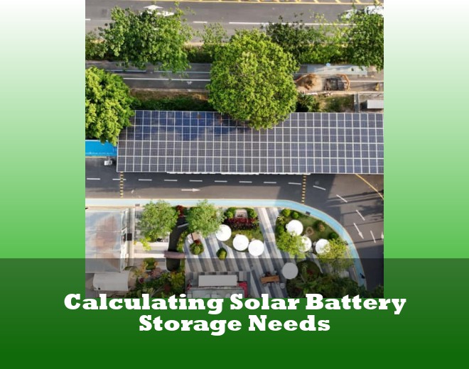 Calculating Solar Battery Storage Needs