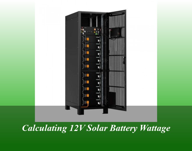 Calculating 12V Solar Battery Wattage