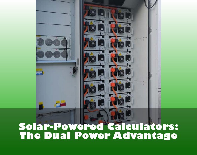 Solar-Powered Calculators: The Dual Power Advantage