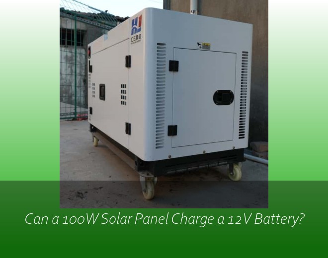 Can a 100W Solar Panel Charge a 12V Battery?