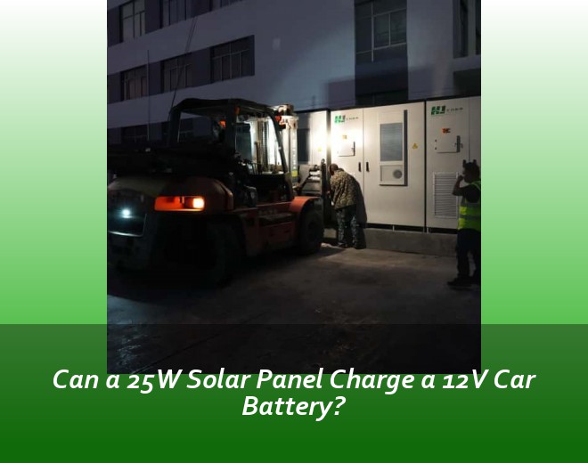 Can a 25W Solar Panel Charge a 12V Car Battery?