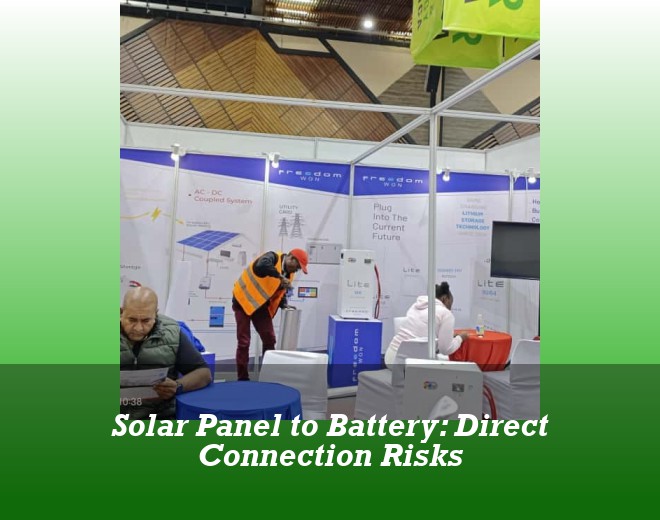 Solar Panel to Battery: Direct Connection Risks