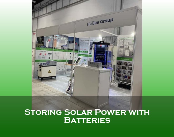 Storing Solar Power with Batteries