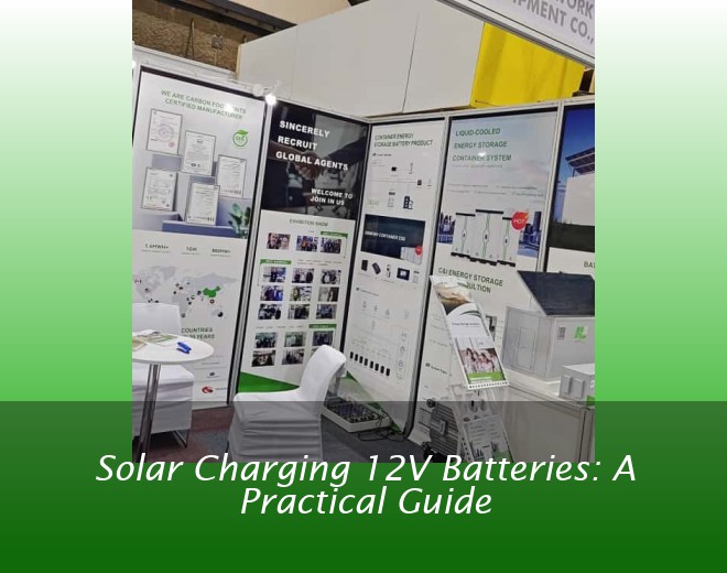 Solar Charging 12V Batteries: A Practical Guide