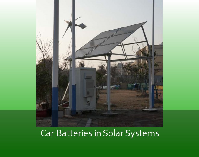 Car Batteries in Solar Systems