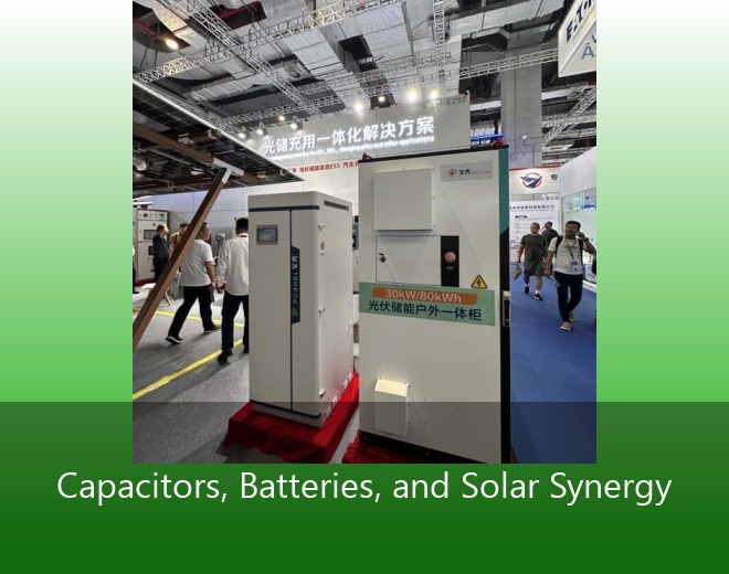 Capacitors, Batteries, and Solar Synergy