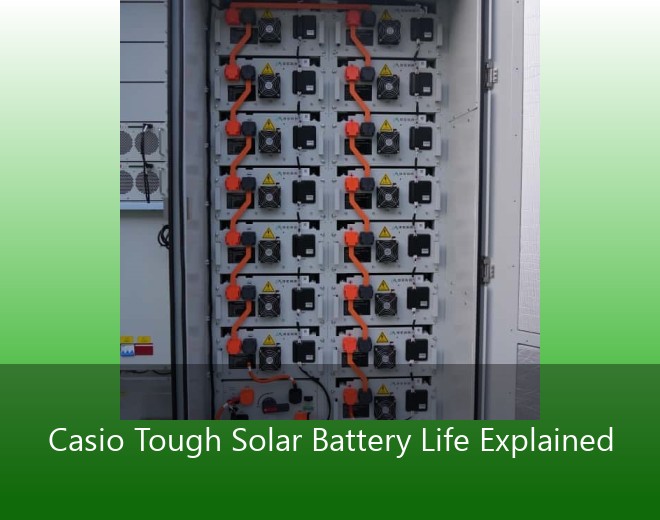 Casio Tough Solar Battery Life Explained