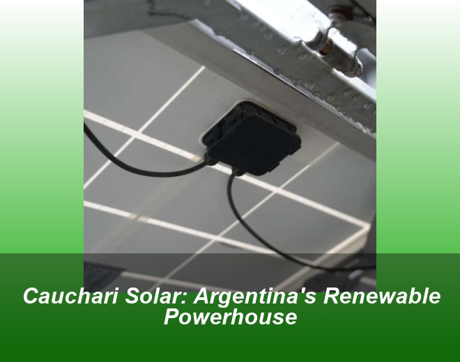 Cauchari Solar: Argentina's Renewable Powerhouse