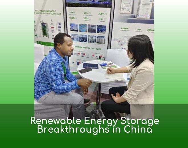 Renewable Energy Storage Breakthroughs in China