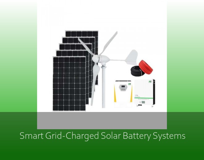 Smart Grid-Charged Solar Battery Systems