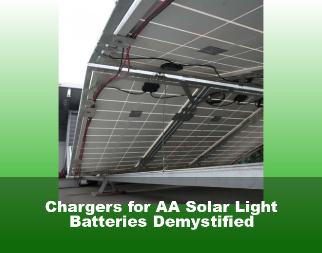Chargers for AA Solar Light Batteries Demystified