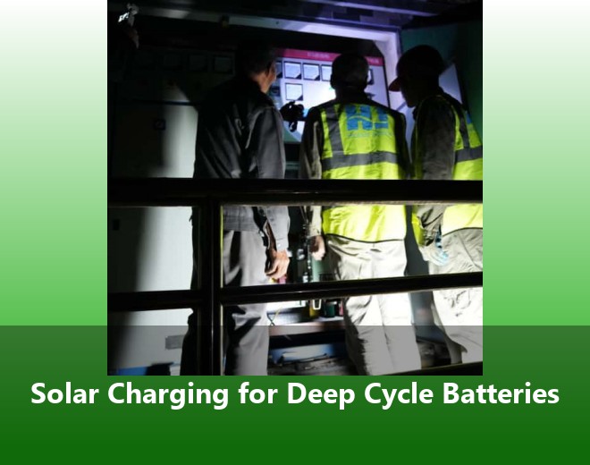 Solar Charging for Deep Cycle Batteries