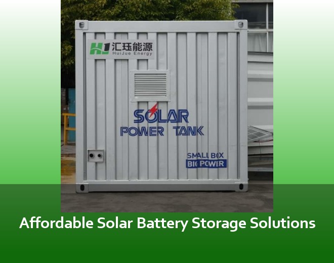 Affordable Solar Battery Storage Solutions