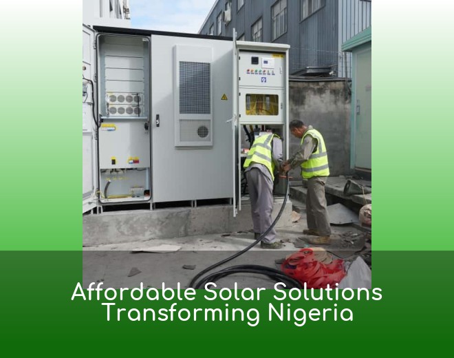 Affordable Solar Solutions Transforming Nigeria