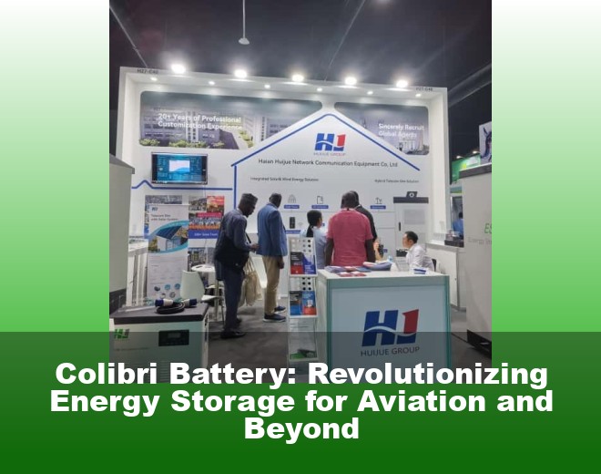 Colibri Battery: Revolutionizing Energy Storage for Aviation and Beyond