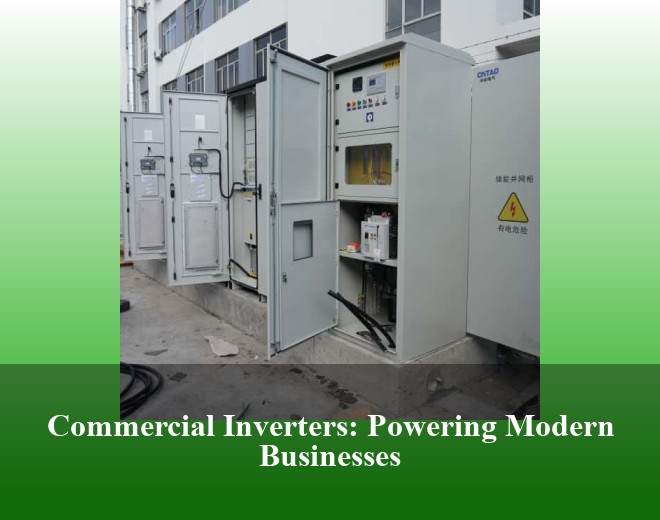 Commercial Inverters: Powering Modern Businesses