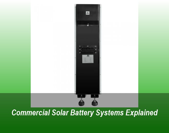 Commercial Solar Battery Systems Explained