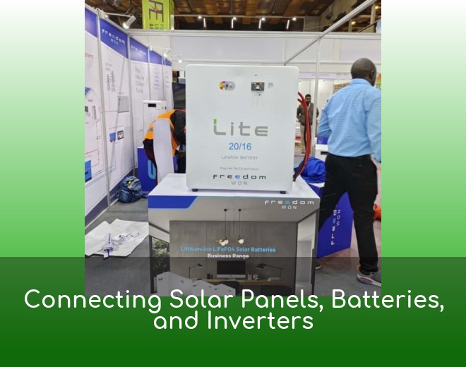 Connecting Solar Panels, Batteries, and Inverters