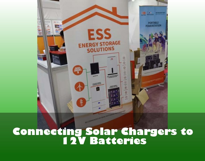 Connecting Solar Chargers to 12V Batteries