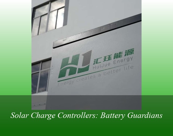 Solar Charge Controllers: Battery Guardians