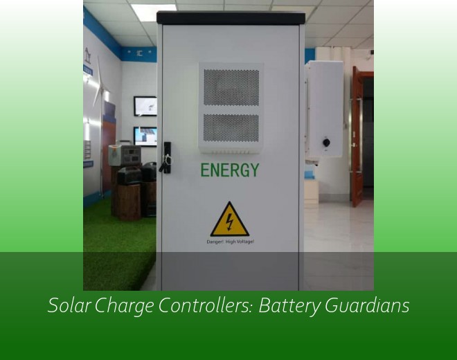Solar Charge Controllers: Battery Guardians