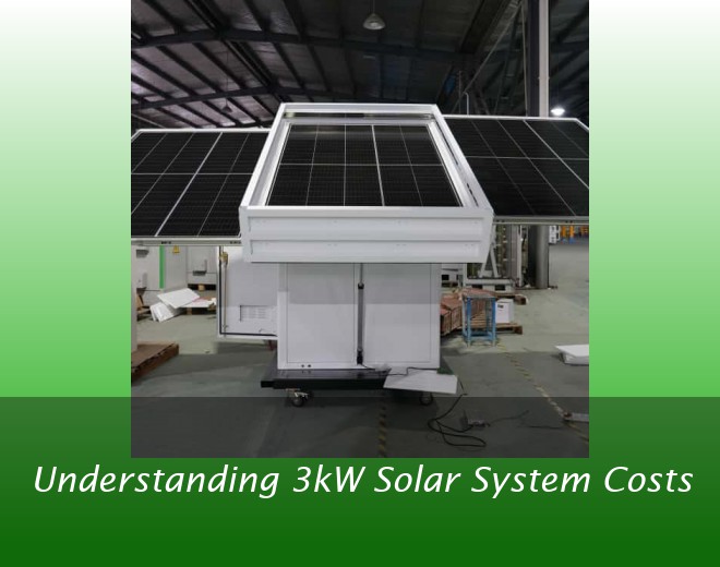 Understanding 3kW Solar System Costs