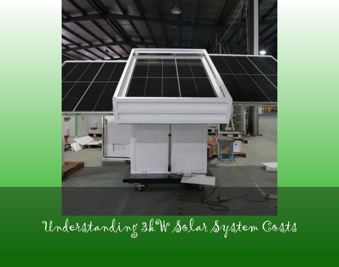 Understanding 3kW Solar System Costs