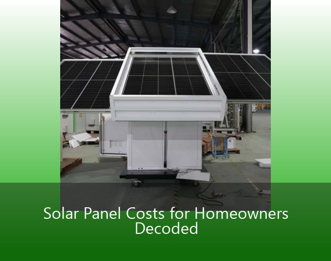 Solar Panel Costs for Homeowners Decoded